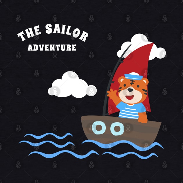Funny tiger sailor cartoon vector on little boat with cartoon style. by KIDS APPAREL